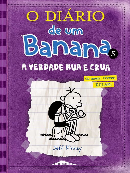 Title details for A Verdade Nua e Crua by Jeff Kinney - Wait list